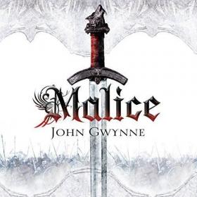 John Gwynne - 2015 - Malice (Dark Fantasy)