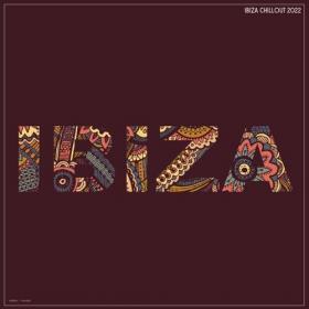 VA - Ibiza Chillout 2022 (2022) [FLAC]