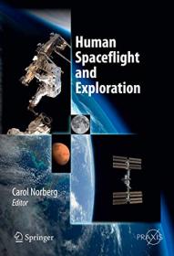 Human Spaceflight and Exploration by Carol Norberg