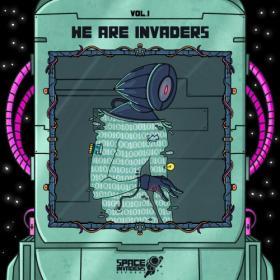 VA - We Are Invaders, Vol  I (2022) MP3