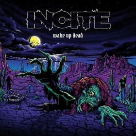 Incite - Wake Up Dead (2022) Mp3 320kbps [PMEDIA] ⭐️