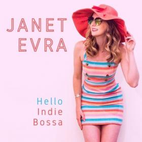 Janet Evra - Hello Indie Bossa (2022) Mp3 320kbps [PMEDIA] ⭐️