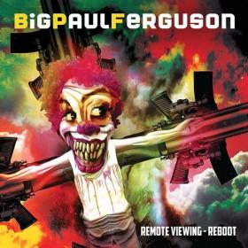 Big Paul Ferguson - Remote Viewing - Reboot (2022) Mp3 320kbps [PMEDIA] ⭐️