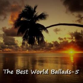 VA - The Best World Ballads - 5 - 2020 MP3