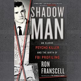 Ron Franscell - 2022 - ShadowMan (True Crime)