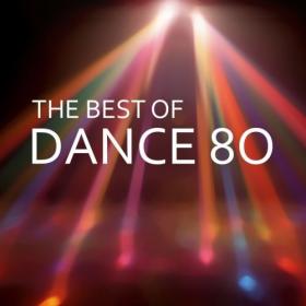 [2015] VA - The Best of Dance 80 [FLAC WEB]