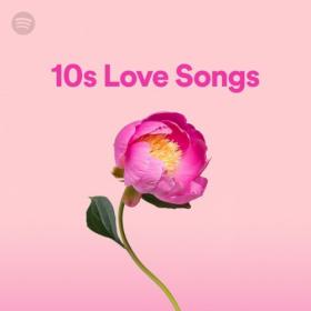 Various Artists - 10s Love Songs (2022) Mp3 320kbps [PMEDIA] ⭐️