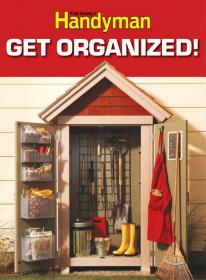 The Family Handyman Get Organized! - Edition 5, 2012