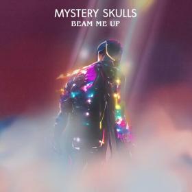 Mystery Skulls - 2022 - Beam Me Up [FLAC]