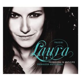 Laura Pausini - Primavera in anticipo - Primavera anticipada (Album Premium) (2008 - Pop) [Flac 16-44]