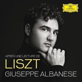 Liszt - Apres une lecture de Liszt, Giuseppe Albanese (2015) [24-96]