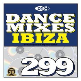 VA - DMC Dance Mixes 299 Ibiza (2022) Mp3 320kbps [PMEDIA] ⭐️