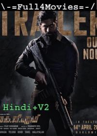 KGF Chapter 2 (2022) V2 1080p Hindi Pre-DVDRip x264 AAC DD 2 0 By Full4Movies