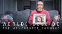 Worlds Collide The Manchester Bombing S01E02 504p WEB-DL x264 BONE