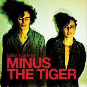 Minus the Tiger-Minus the Tiger (2012) 320Kbit(mp3) DMT