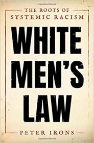 [ TutGee com ] White Men ' s Law - The Roots of Systemic Racism [EPUB]