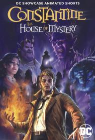 Constantine The House of Mystery 2022 BRRip XviD AC3-EVO