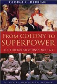 From Colony to Superpower- U S  Foreign Relations since 1776(EPUB+PDF+MOBI)[Team Nanban]tmrg