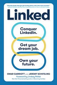 Linked - Conquer LinkedIn  Get Your Dream Job  Own Your Future