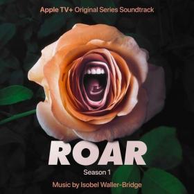 Roar_ Season 1 (Apple TV+ Original Series Soundtrack) (2022) Mp3 320kbps [PMEDIA] ⭐️