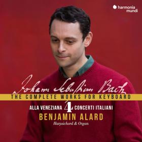 Bach - The Complete Works for Keyboard Vol  4 - Alla Veneziana - Benjamin Alard (2021) [24-96]