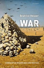 War - A Genealogy of Western Ideas and Practices (EPUB)