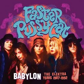 (2022) Faster Pussycat - Babylon-The Elektra Years 1987-1992 [FLAC]