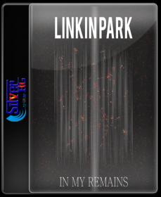Linkin Park - In My Remains(Fan Made) HD 720P ESubs NimitMak SilverRG