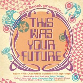 Various Artists - Dave Brock Presents    This Was Your Future (2022) Mp3 320kbps [PMEDIA] ⭐️
