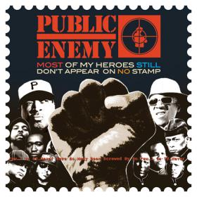 Public Enemy - Most of My Heroes Still Don't Appear On No Stamp [2012]