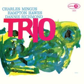 Charles Mingus - Mingus Three (feat  Hampton Hawes & Danny Richmond)  (2022 Remaster) (2022) [24Bit-96kHz] FLAC [PMEDIA] ⭐️