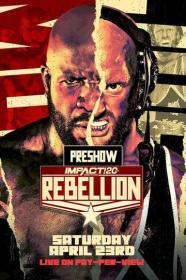 IMPACT Wrestling Rebellion 2022 Preshow FITE 720p WEBRip h264-TJ