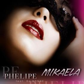 Phelipe feat  Dj Bonne - Mikaela