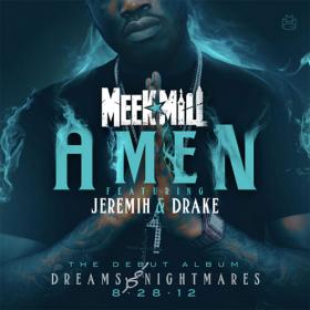 Meek Mill ft Drake - Amen 720pHD