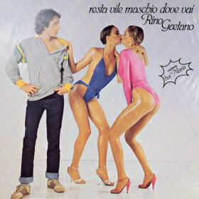 Rino Gaetano - Resta Vile Maschio, Dove Vai (1979 PopRock) [Flac 24-192]