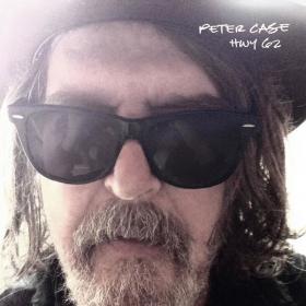 Peter Case - HWY 62 Expanded Edition (2022) [24Bit-96kHz] FLAC [PMEDIA] ⭐️