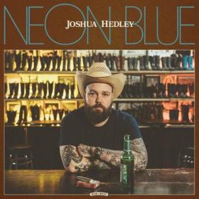 Joshua Hedley - Neon Blue (2022) Mp3 320kbps [PMEDIA] ⭐️