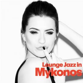 VA - Lounge Jazz In Mykonos (2022) MP3