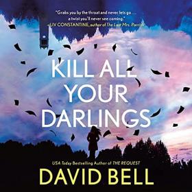 David Bell - 2021 - Kill All Your Darlings (Thriller)