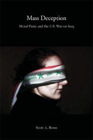 [ CourseWikia.com ] Mass Deception - Moral Panic and the U.S. War on Iraq