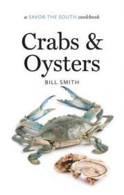[Savor the South Cookbook] - Bill Smith - Crabs & Oysters (azw3 epub mobi)