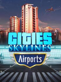 Cities.Skylines.Airports.v1.14.1-f2.REPACK-KaOs