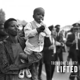 Trombone Shorty - Lifted (2022) [24Bit-48kHz] FLAC [PMEDIA] ⭐️