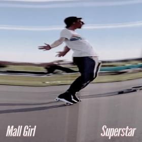 Mall Girl - Superstar (2022) [24Bit-48kHz] FLAC [PMEDIA] ⭐️