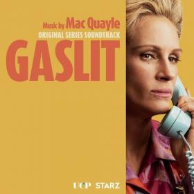 Mac Quayle - Gaslit (Original Series Soundtrack) (2022) Mp3 320kbps [PMEDIA] ⭐️