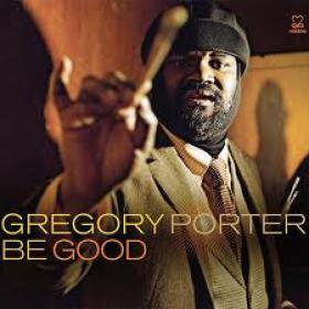 Gregory Porter-Be Good (2012) 320Kbit(mp3) DMT