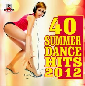 VA - 40 Summer Dance Hits (2012)