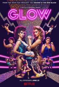 GLOW (S02)(2018)(Complete)(FHD)(1080p)(x264)(WebDL)(EN-DE-PL)(MultiSUB) PHDTeam