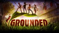 Grounded v0.12.2.3592 by Pioneer