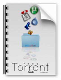 The FREE A-Z Torrent Guide + Your PC Inside and Out (Part 1+2)